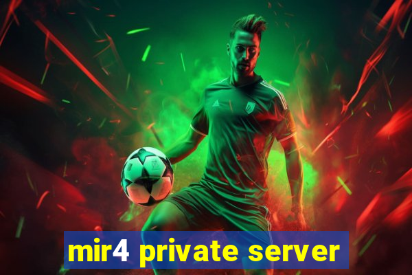 mir4 private server